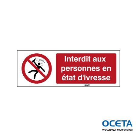 P/P043/FR618/PE-297X105-1  Interdit aux personnes en état d'ivresse