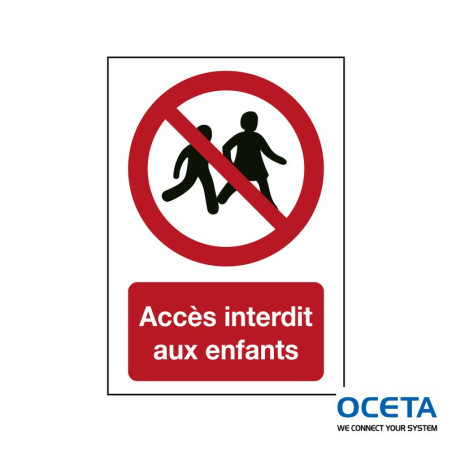 P/P036/FR628/TWM-148X210-1   Accès interdit aux enfants