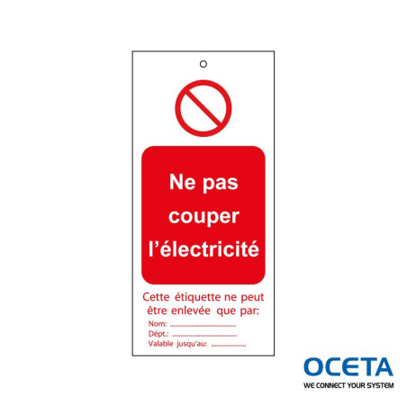 Etiquettes de condamnation - Ne pas couper l'électricité