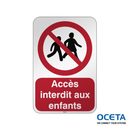 P/P036/FR628/RFL-390X590-1 Accès interdit aux enfants