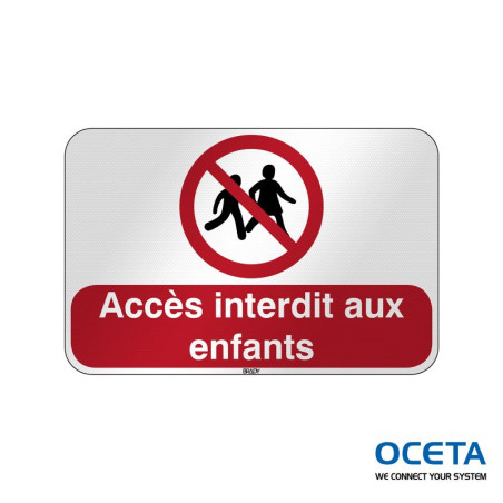 P/P036/FR628/RFL-590X390-1 Accès interdit aux enfants