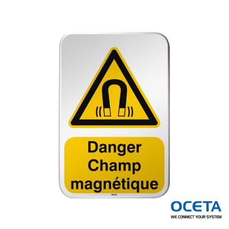 Panneau de sécurité ISO – Danger Champ magnétique