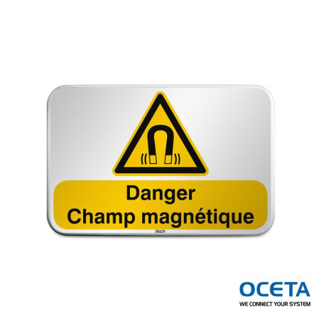 Panneau de sécurité ISO – Danger Champ magnétique