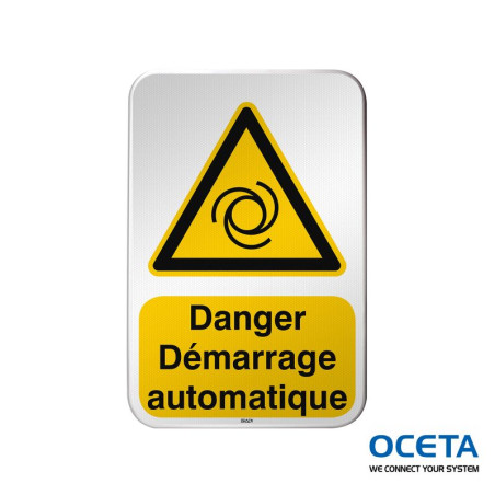 Panneau de sécurité ISO – Danger Démarrage automatique