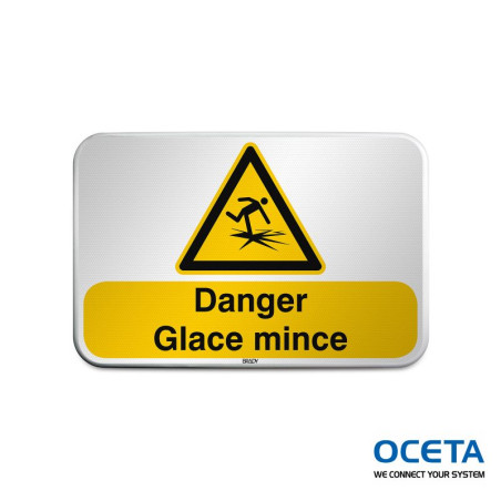 Panneau de sécurité ISO – Danger Glace mince